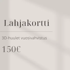 3D huulet vuosivahvistus